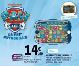 E.Leclerc MA TABLETTE PAT'PATROUILLE offre