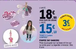 E.Leclerc POUPÉE SKY DANCERS offre