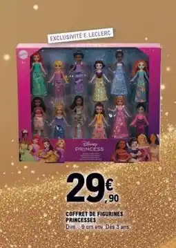 E.Leclerc Coffret de Figurines Princesses offre