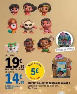 E.Leclerc COFFRET COLLECTOR DOORABLES VAIANA 2 offre