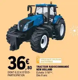 E.Leclerc TRACTEUR RADIOCOMMANDÉ NEW HOLLAND offre