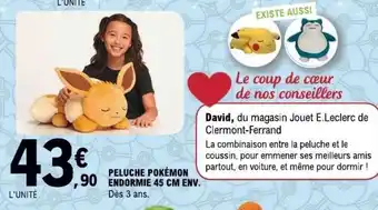 E.Leclerc PELUCHE POKÉMON ENDORMIE 45 CM ENV offre