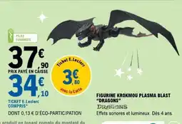 E.Leclerc Figurine Krokmou Plasma Blast Dragons offre