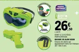 E.Leclerc MASQUE 3D ALIEN VISION offre