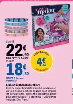 E.Leclerc ATELIER À BRACELETS HEISHI offre