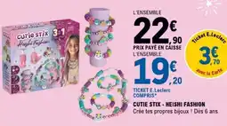 E.Leclerc CUTIE STIX - HEISHI FASHION offre