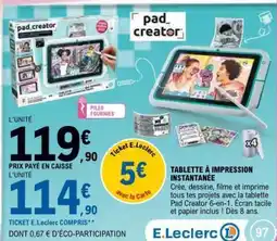 E.Leclerc Pad Creator offre
