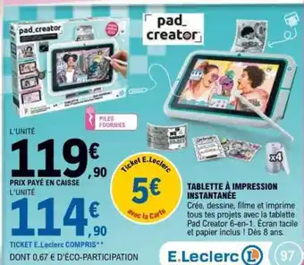 E.Leclerc Pad Creator offre