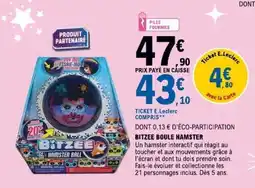 E.Leclerc BITZEE BOULE HAMSTER offre