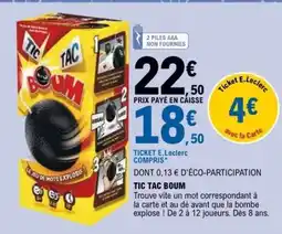 E.Leclerc Tic Tac Boum offre