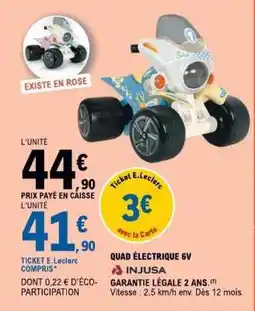 E.Leclerc QUAD ÉLECTRIQUE 6V offre