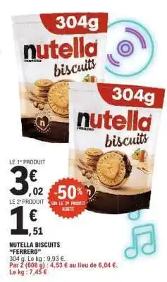 E.Leclerc Nutella Biscuits Ferrero offre