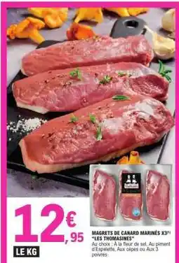 E.Leclerc MAGRETS DE CANARD MARINÉS X3 LES THOMASINES offre
