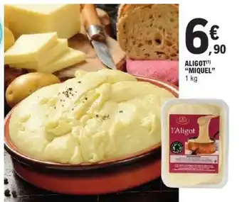 E.Leclerc ALIGOT MIQUEL offre