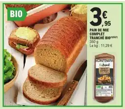 E.Leclerc PAIN DE MIE COMPLET TRANCHÉ BIO offre