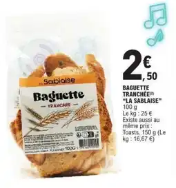 E.Leclerc BAGUETTE TRANCHÉE “LA SABLAISE” offre