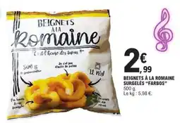 E.Leclerc BEIGNETS À LA ROMAINE SURGELÉS “FARBOS” offre
