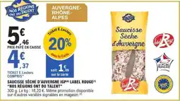 E.Leclerc Saucisse Sèche d'Auvergne IGP Label Rouge offre