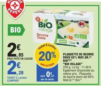 E.Leclerc BIO village Beurre Doux offre