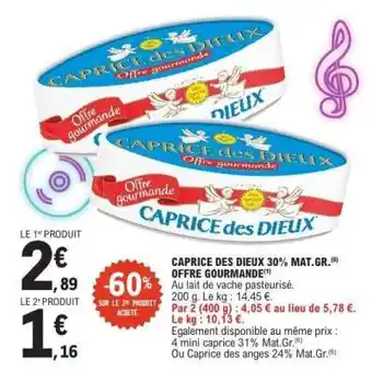 E.Leclerc CAPRICE DES DIEUX 30% MAT.GR offre