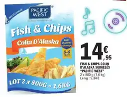 E.Leclerc FISH & CHIPS COLIN D’ALASKA SURGELES “PACIFIC WEST” offre