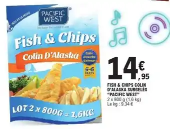 E.Leclerc FISH & CHIPS COLIN D’ALASKA SURGELES “PACIFIC WEST” offre