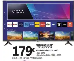 E.Leclerc TÉLÉVISEUR LED 40 SCHNEIDER offre