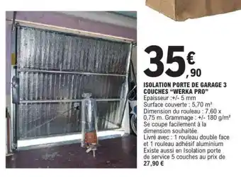 E.Leclerc ISOLATION PORTE DE GARAGE 3 COUCHES “WERKA PRO” offre