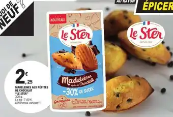 E.Leclerc MADELEINES AUX PÉPITES DE CHOCOLAT LE STER offre