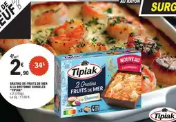 E.Leclerc Tipiak 2 Gratins Fruits de Mer offre