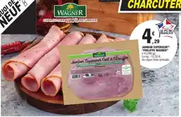 E.Leclerc JAMBON SUPÉRIEUR PHILIPPE WAGNER offre