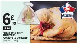E.Leclerc Poulet avec tête Jacquou le Croquant offre