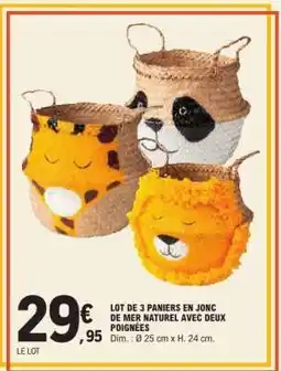 E.Leclerc LOT DE 3 PANIERS EN JONC DE MER NATUREL AVEC DEUX POIGNÉES offre