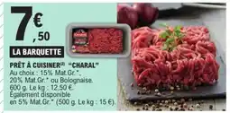 E.Leclerc PRÊT À CUISINER “CHARAL” offre