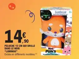 E.Leclerc PELUCHE 15 CM QUI BRILLE DANS LE NOIR LUMINOU offre