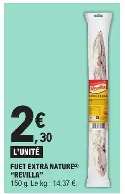 E.Leclerc FUET EXTRA NATURE REVILLA offre