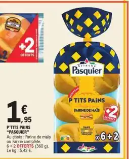 E.Leclerc P'TITS PAINS “PASQUIER” offre