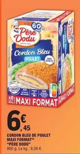 E.Leclerc Cordon Bleu de Poulet Maxi Format 'Père Dodu' offre