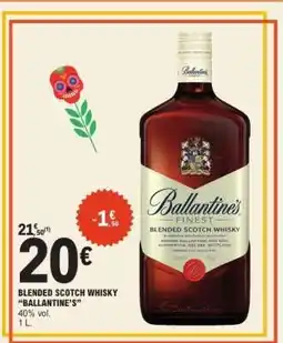 E.Leclerc BLENDED SCOTCH WHISKY BALLANTINE’S offre