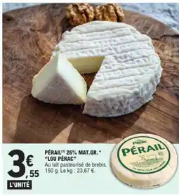 E.Leclerc Pérail 26% Mat.Gr. 'Lou Pérac' offre