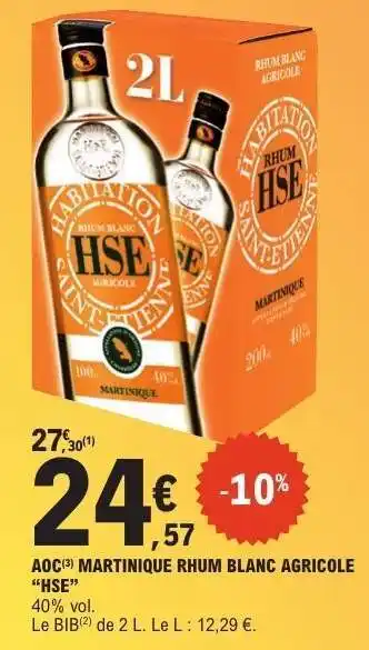 E.Leclerc AOC MARTINIQUE RHUM BLANC AGRICOLE “HSE” offre