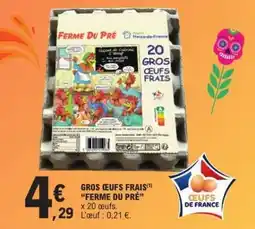 E.Leclerc GROS (OEUFS FRAIS) “FERME DU PRÉ” offre