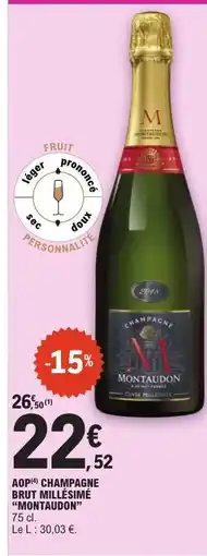 E.Leclerc AOP(*) CHAMPAGNE BRUT MILLÉSIME MONTAUDON offre