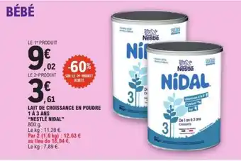 E.Leclerc LAIT DE CROISSANCE EN POUDRE 1 À 3 ANS “NESTLE NIDAL” offre
