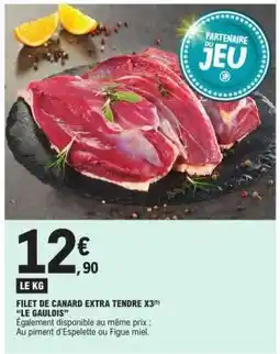 E.Leclerc Filet de canard extra tendre x3 Le Gaulois offre