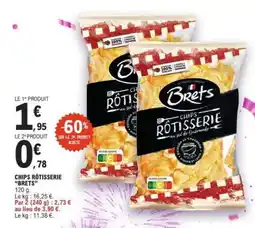 E.Leclerc CHIPS RÔTISSERIE “BRETS” offre
