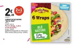 E.Leclerc 6 WRAPS DE BLÉ NATURE OLD EL PASO offre
