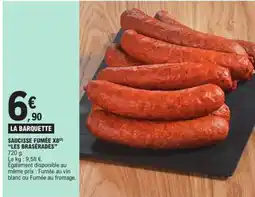 E.Leclerc SAUCISSE FUMÉE X8 LES BRASERADEES offre