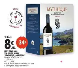 E.Leclerc MYTHIQUE PAYS D'OC VIN ROUGE SYRAH MYTHIQUE LANGUEDOC offre