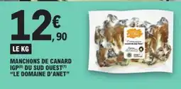 E.Leclerc MANCHONS DE CANARD IGP DU SUD OUEST 'LE DOMAINE D’ANET' offre